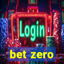 bet zero